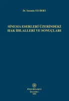 Sinema Eserleri Üzerindeki Hak İhlalleri Ve Sonuçları