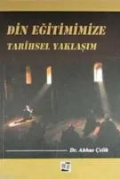 Din Eğitimimize Tarihsel Yaklaşım