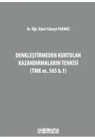 Denkleştirmeden Kurtulan Kazandırmaların Tenkisi;(TMK m. 565 b.1)