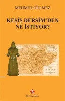 Keşiş Dersim'den Ne İstiyor