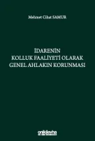 İdarenin Kolluk Faaliyeti Olarak Genel Ahlakın Korunması