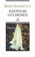 Kadınlar Gülmemeli