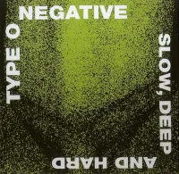 Type O Negative – Slow, Deep And Hard CD