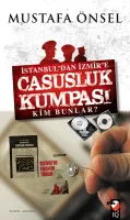 İstanbul'dan İzmir'e Casusluk Kumpası Kim Bunlar
