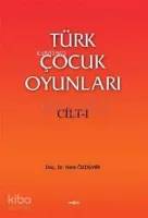 Türk Çocuk Oyunları Cilt 1