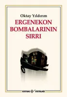 Ergenekon Bombalarının Sırları