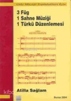 3 Füg 1 Sahne 1 Türkü Düzenlenmesi