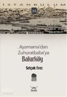 Ayamama'dan Zuhuratbaba'ya Bakırköy