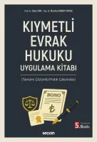 Kıymetli Evrak Hukuku Uygulama Kitabı (Tamamı Çözümlü Pratik Çalışmalar)