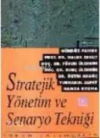 Stratejik Yönetim ve Senaryo Tekniği