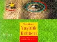 Meraklısına Yaşlılık Rehberi
