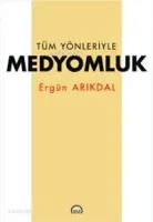 Tüm Yönleriyle Medyomluk