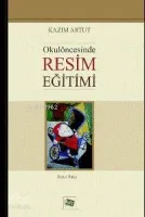Okul Öncesinde Resim Eğitimi