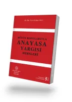 BÜTÜN KONULARIYLA ANAYASA YARGISI DERSLERİ 5. Baskı