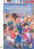 Kardeşimin Garip Arkadaşları