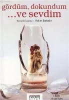 Gördüm Dokundum ve Sevdim