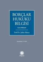 Borçlar Hukuku Bilgisi - Genel Hükümler