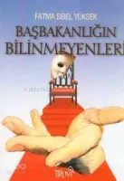 Başbakanlığın Bilinmeyenleri