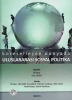 Küreselleşen Dünyada Uluslararası Sosyal Politika Küreselleşen Dünyada Uluslararası Sosyal Politika