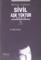 Sivil Aşk Yoktur
