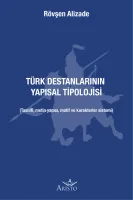 Türk Destanlarının Yapısal Tipolojisi