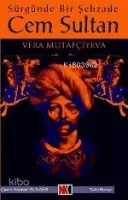 Sürgünde Bir Şehzade Cem Sultan