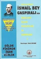 Kendi Kaleminden İsmail Bey Gaspıralı'nın İdealleri, İşleri, Tavsiyeleri ve Haberleri 1