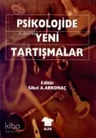 Psikolojide Yeni Tartışmalar