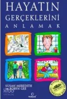 Hayatın Gerçeklerini Anlamak