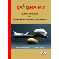 Çalışma mı Çatışma mı ?