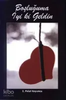 Boşluğuma İyi ki Geldin