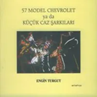 57 Model Chevrolet Ya Da Küçük Jaz Şarkıları