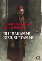 Ulu Hakan mı Kızıl Sultan mı