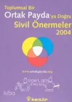 Ortak Payda'ya Doğru Sivil Önermeler