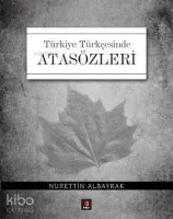 Türkiye Türkçesinde Atasözleri