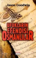 Ufukların Efendisi Osmanlılar