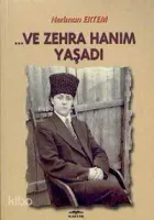 ... ve Zehra Hanım Yaşadı