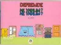 Depremde Ne Yapalım' Ne Yapalım'