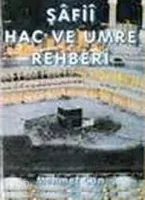 Şafii Hac ve Umre Rehberi