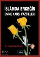 İslam'da Erkeğin Eşine Karşı Vazifeleri