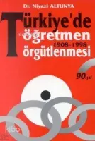 Türkiye De Öğretmen Örgütlenmesi