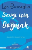Sevgi İçin Doğmak