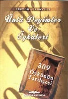 Ünlü Deyimler ve Öyküleri 309 Öykünün Tarihçesi