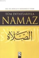 Tüm Detaylarıyla Namaz