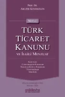 Notlu Türk Ticaret Kanunu ve İlgili Mevzuat