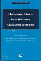 Uluslararası Hukuk ve İnsan Haklarının Uluslararası Korunması