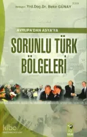 Avrupa'dan Asya'ya Sorunlu Türk Bölgeleri