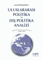 ULUSLARARASI POLİTİKA VE DIŞ POLİTİKA ANALİZİ