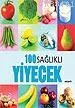 100 Sağlıklı Yiyecek