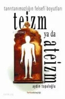 Teizm Ya Da Ateizm